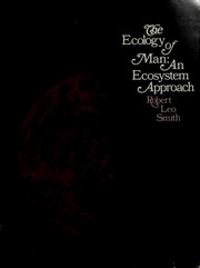 Cover of: The ecology of man: an ecosystem approach.