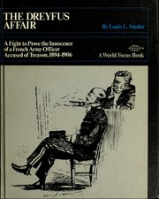 Cover of: The Dreyfus affair: a fight to prove the innocence of a French army officer accused of treason, 1894-1906
