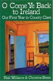 Cover of: O Come Ye Back to Ireland: Our First Year in County Clare