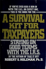 Cover of: A survival kit for taxpayers: staying on good terms with the I.R.S.