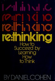Cover of: Re, thinking: how to succeed by learning how to think
