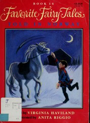 Favorite fairy tales told in Norway by Virginia Haviland, Leonard Weisgard