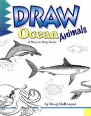 Cover of: Draw! ocean animals by D. C. DuBosque