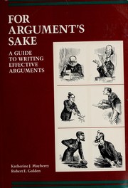 Cover of: For argument's sake: a guide to writing effective arguments