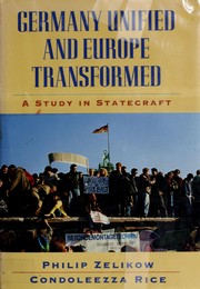 Cover of: Germany unified and Europe transformed: a study in statecraft : with a new preface