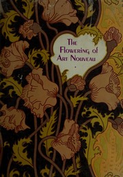 Cover of: The flowering of art nouveau.