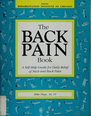 Cover of: The back pain book: a self-help guide for daily relief of neck & back pain