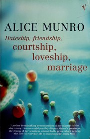Cover of: Hateship, friendship, courtship, loveship, marriage