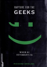 Cover of: Rapture for the geeks by Richard Dooling