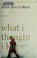 Cover of: What I thought I knew