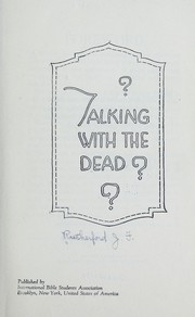 Cover of: Talking with the dead? by J. F. Rutherford