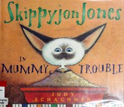 Cover of: Skippyjon Jones in mummy trouble