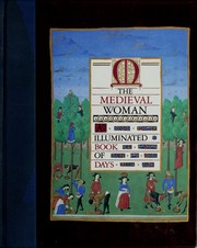 Cover of: The Medieval woman: an illuminated book of days