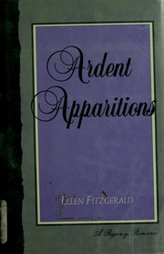 Ardent Apparitions by Ellen Fitzgerald