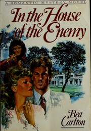 Cover of: In the House of the Enemy by Bea Carlton