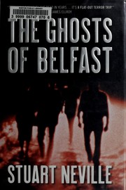 The ghosts of Belfast by Stuart Neville