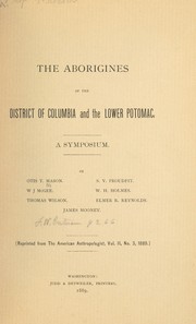 Cover of: The aborigines of the District of Columbia and the Lower Potomac.