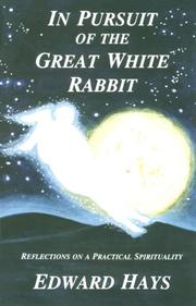 Cover of: In pursuit of the great white rabbit by Edward M. Hays