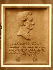 Cover of: Abraham Lincoln traveled this way as he rode the circuit of the eighth Judicial district, 1847-1857: erected 1921