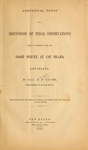 Cover of: Additional notes of a discussion of tidal observations made in connection with the coast survey at Cat Island