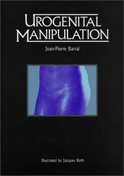 Cover of: Urogenital manipulation by J. P. Barral