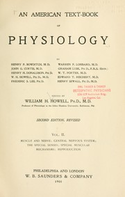 Cover of: An American text-book of physiology by by Henry P. Bowditch ... [et al.] ; edited by William H. Howell. 