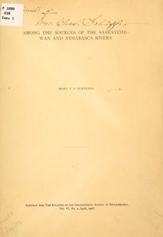 Cover of: Among the sources of the Saskatchewan and Athabasca rivers by Mary Townsend Sharples Schaeffer