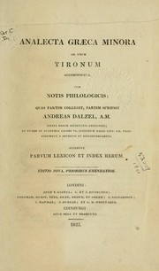 Cover of: Analecta graeca minora ad usum Tironum: accommodata cum notis philologicis, ... accedunt parvum lexicon et index rerum
