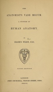 Cover of: The anatomist's vade mecum: a system of human anatomy