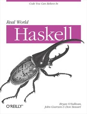 Cover of: Real World Haskell by O'Sullivan, Bryan, Goerzen, John, Stewart, Donald B.