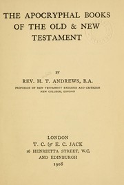 Cover of: The Apocryphal books of the Old & New Testament