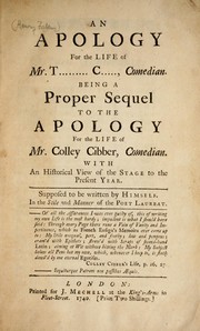 An Apology for the life of Mr. T......... C....., comedian by Theophilus Cibber