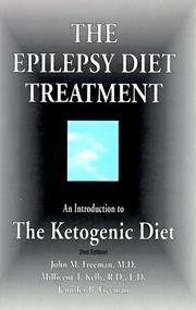 Cover of: The Epilepsy Diet Treatment by Millicent T. Kelly, John M. Freemen, Jennifer B. Freeman