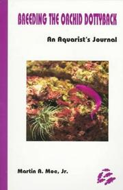 Cover of: Breeding the orchid dottyback, Pseudochromis fridmani: an aquarist's journal