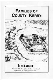 Cover of: The families of County Kerry, Ireland: over three thousand entries from the archives of the Irish Genealogical Foundation