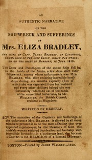 Cover of: An authentic narrative of the shipwreck and sufferings of Mrs. Eliza Bradley