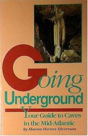 Going underground by Sharon Hernes Silverman