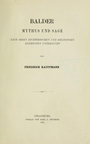 Cover of: Balder: Mythus und Sage, nach ihren dichterischen und religiösen Elementen untersucht