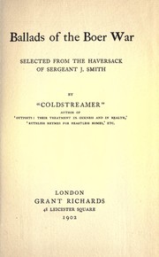 Cover of: Ballads of the Boer War: Selected from the haversack of Sergeant J. Smith