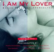 Cover of: I Am My Lover: Women Pleasure Themselves