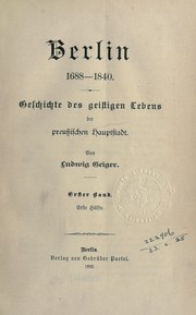 Cover of: Berlin 1688-1840: Geschichte des geistigen Lebens der preussischen Hauptstadt