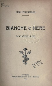 Cover of: Bianche e nere by Luigi Pirandello