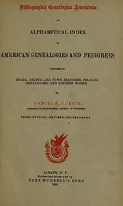 Cover of: Bibliographia genealogica americana: an alphabetical index to American genealogies and pedigrees contained in state, county and town histories, printed genealogies, and kindred works