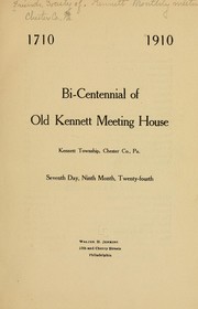 Cover of: Bi-centennial of old Kennett meeting house, Kennett Township, Chester Co., Pa by Society of Friends.