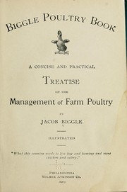 Cover of: Biggle poultry book: a concise and practical treatise on the management of farm poultry