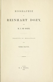 Cover of: Biographie de Reinhart Dozy.: Traduite du Hollandais par Victor Chauvin.