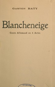 Cover of: Blancheneige: conte allemand en 4 actes