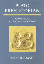 Plato prehistorian by Mary Settegast