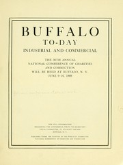 Cover of: Buffalo to-day, industrial and commercial by National Conference on Social Welfare.
