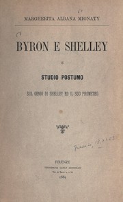 Cover of: Byron e Shelley: e studio postumo sul genio de Shelley ed il suo Prometeo